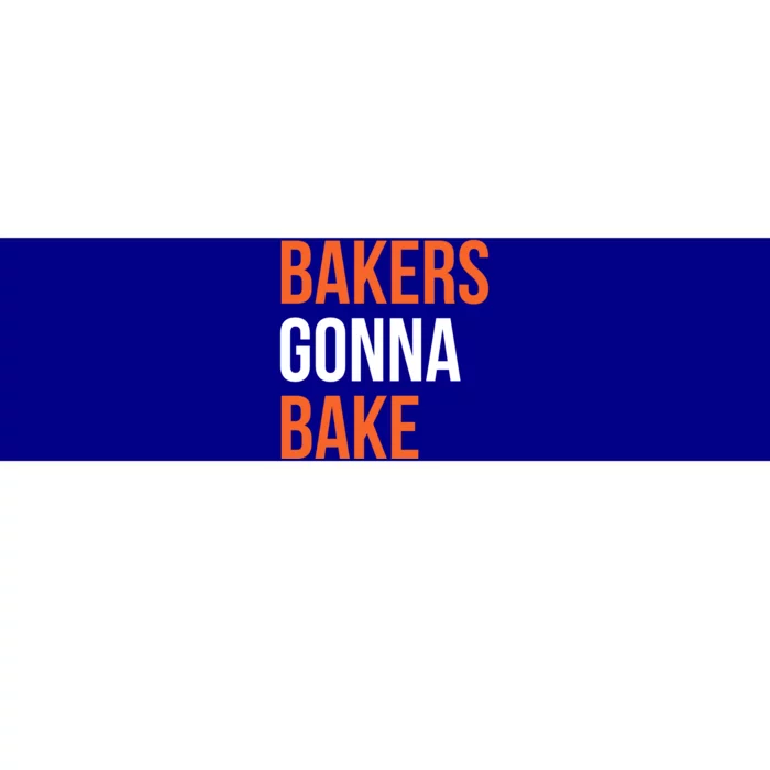 Bakers Gonna Bake Funny Cooking Quote Great Gift Bumper Sticker