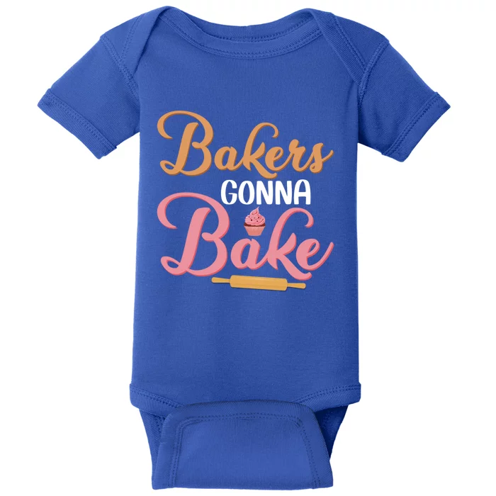 Bakers Gonna Bake Baking Cake Cookie Pastry Gift Baby Bodysuit