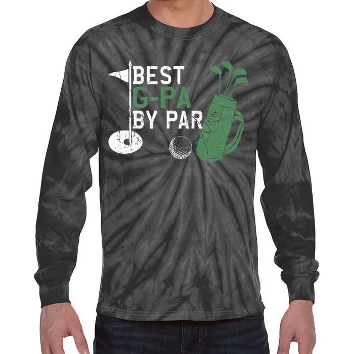 Best Gpa By Par Golf Lover Fathers Day Tie-Dye Long Sleeve Shirt