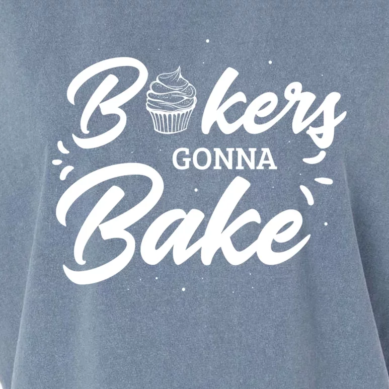 Bakers Gonna Bake Design Baker Baking Gift Garment-Dyed Women's Muscle Tee