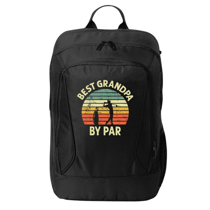 Best Grandpa By Par Golf Golfer Golfing Grandfather City Backpack