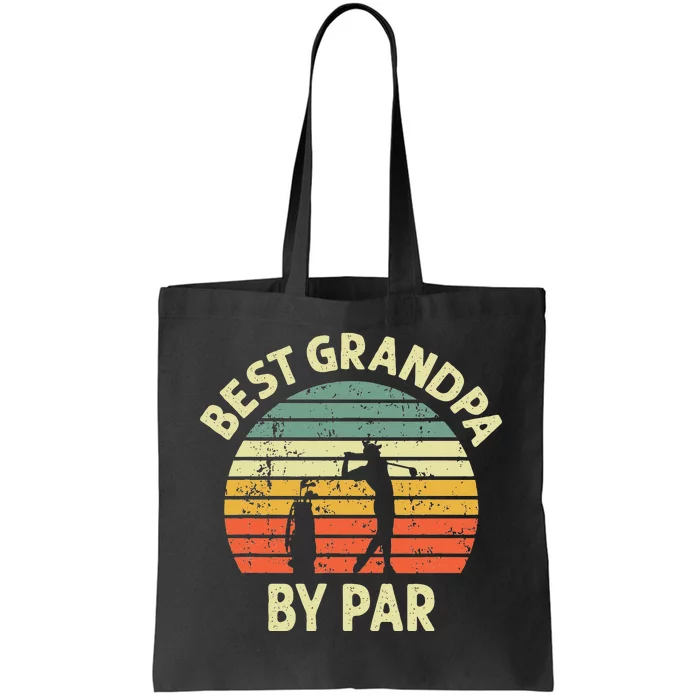 Best Grandpa By Par Golf Golfer Golfing Grandfather Tote Bag