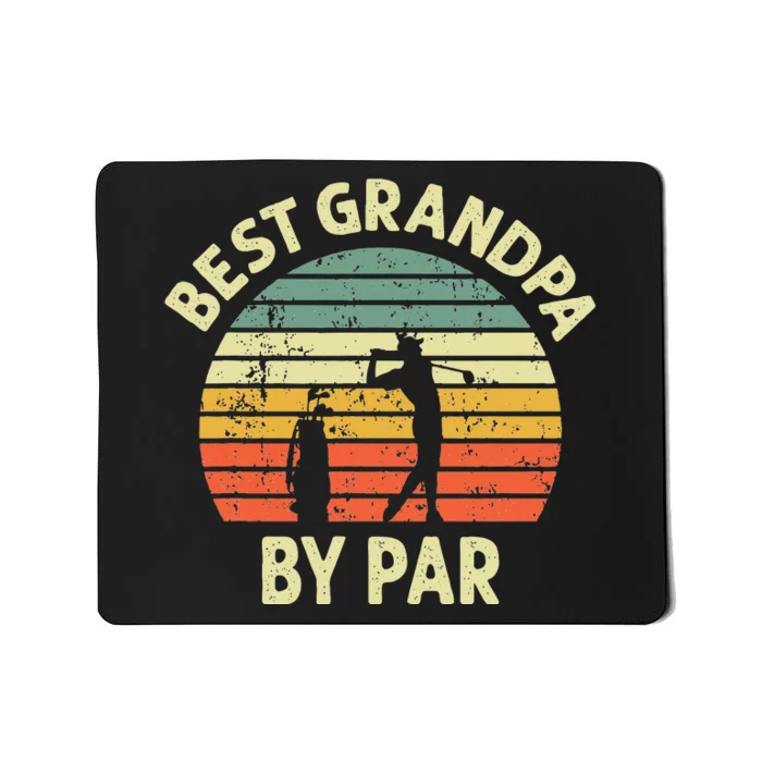 Best Grandpa By Par Golf Golfer Golfing Grandfather Mousepad