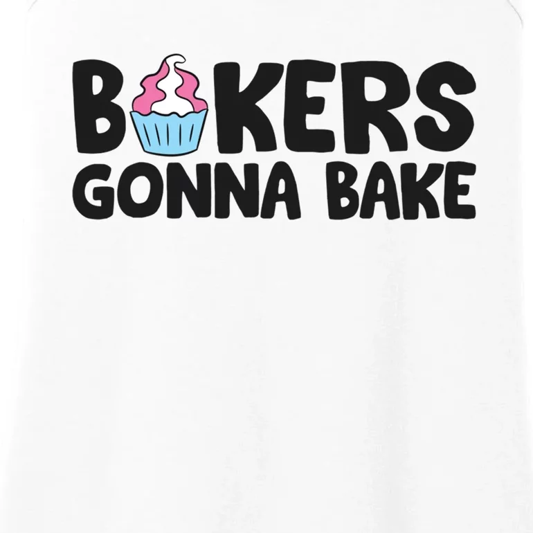 Bakers Gonna Bake Kitchen Dessert Baking Cupcakes Gift Ladies Essential Tank