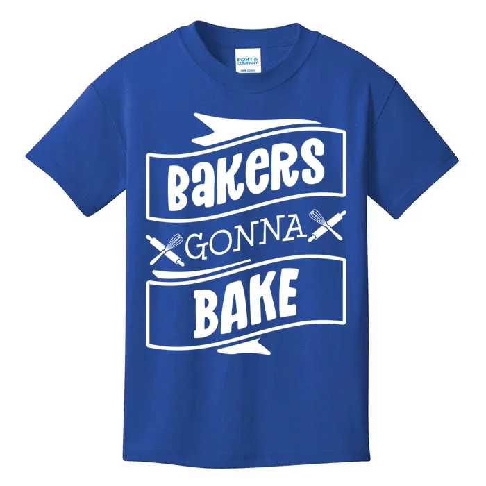 Bakers Gonna Bake Funny Baking Gift Simple Gift Kids T-Shirt