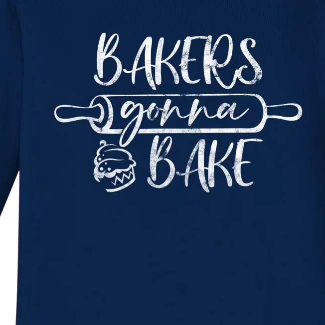 Bakers Gonna Bake Funny Baking Lover Great Gift Baby Long Sleeve Bodysuit