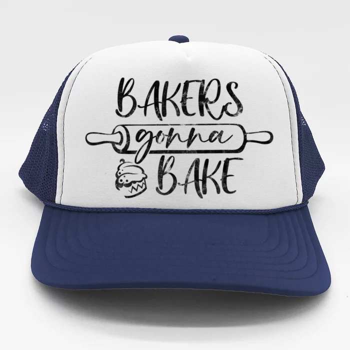 Bakers Gonna Bake Funny Baking Lover Great Gift Trucker Hat