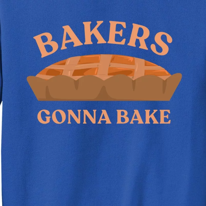 Bakers Gonna Bake Pies Delicious Cupcake Batch Funny Bakery Gift Sweatshirt