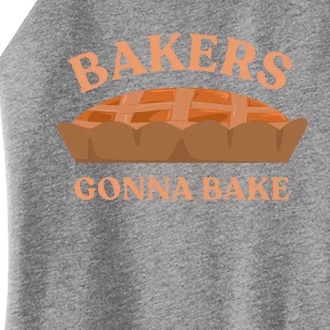 Bakers Gonna Bake Pies Delicious Cupcake Batch Funny Bakery Gift Women’s Perfect Tri Rocker Tank