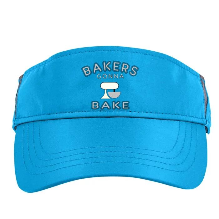 Bakers Gonna Bake Funny Funny Gift For Bakers Baking Gift Adult Drive Performance Visor