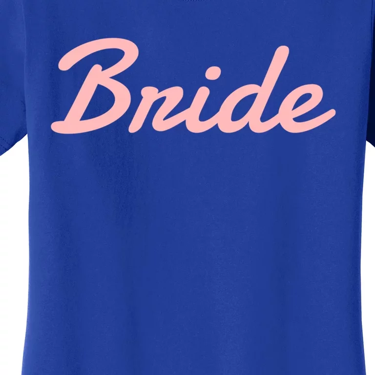 Bride Gift Women's T-Shirt