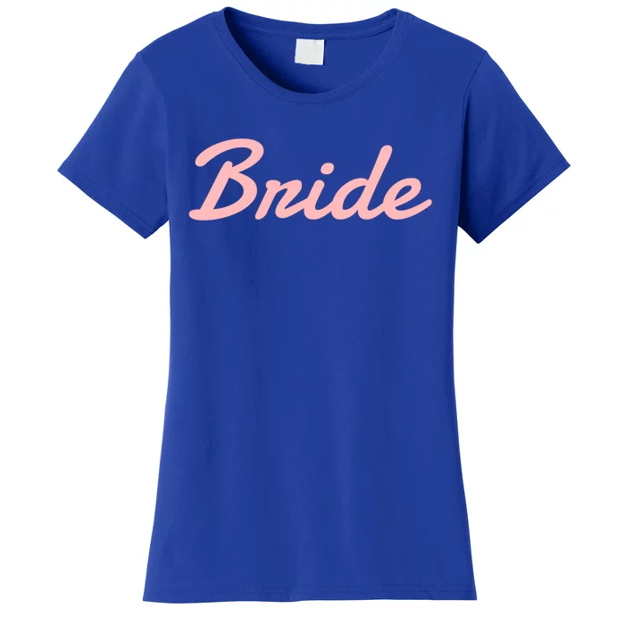 Bride Gift Women's T-Shirt