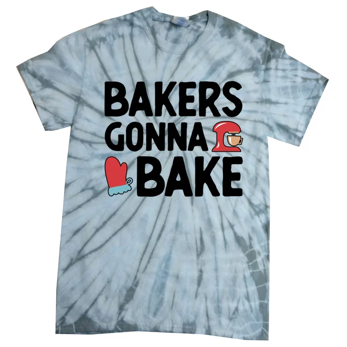 Bakers Gonna Bake Pastry Cake Baking Confectioner Baking Meaningful Gift Tie-Dye T-Shirt