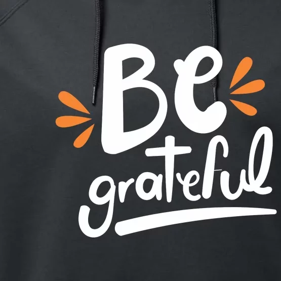 Be Grateful Performance Fleece Hoodie