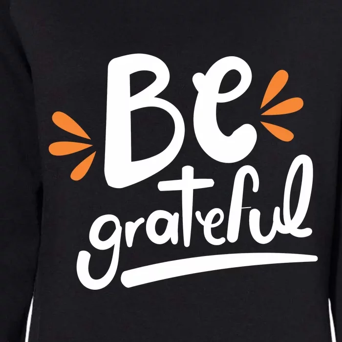 Be Grateful Womens California Wash Sweatshirt