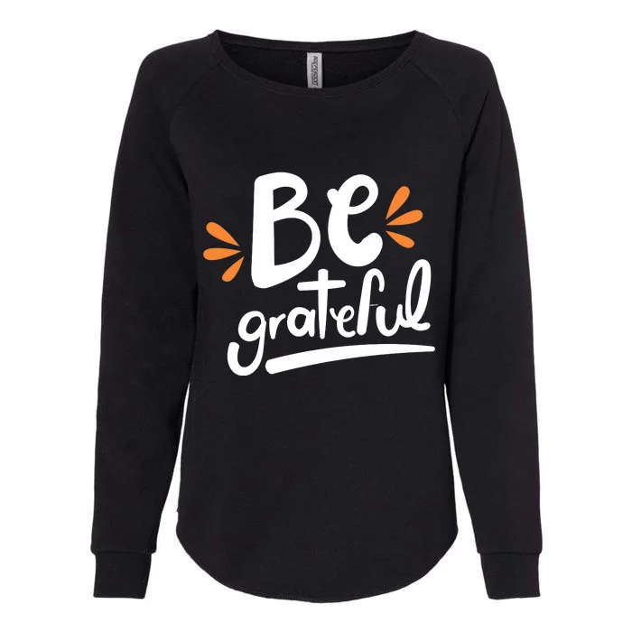 Be Grateful Womens California Wash Sweatshirt