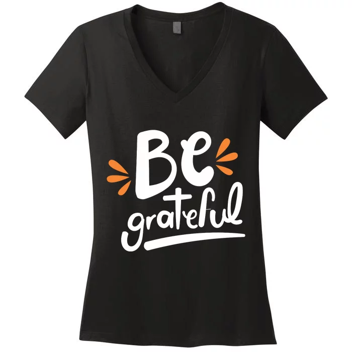 Be Grateful Women's V-Neck T-Shirt