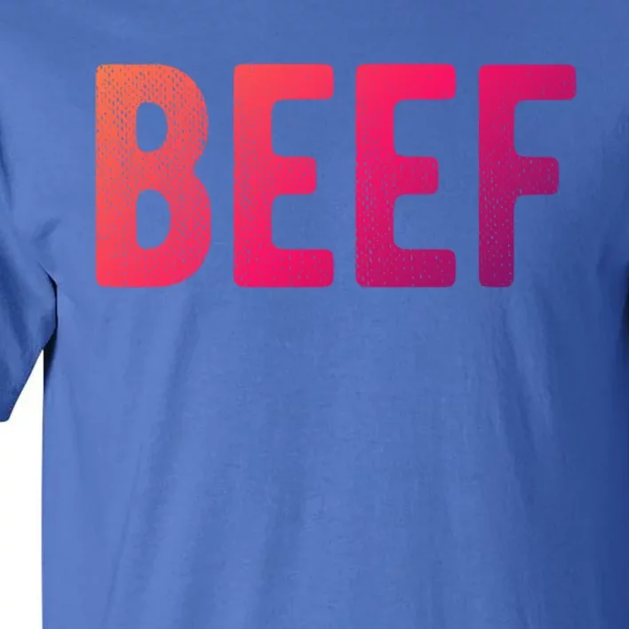 Beef Gift Tall T-Shirt