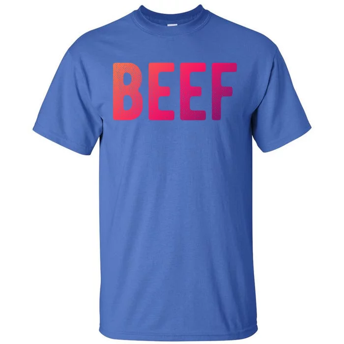 Beef Gift Tall T-Shirt