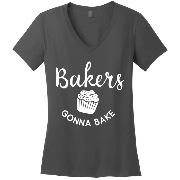 Bakers Gonna Bake Women's V-Neck T-Shirt