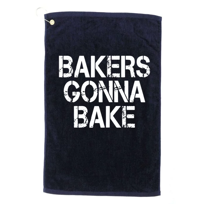 Bakers Gonna Bake Funny Baking Platinum Collection Golf Towel