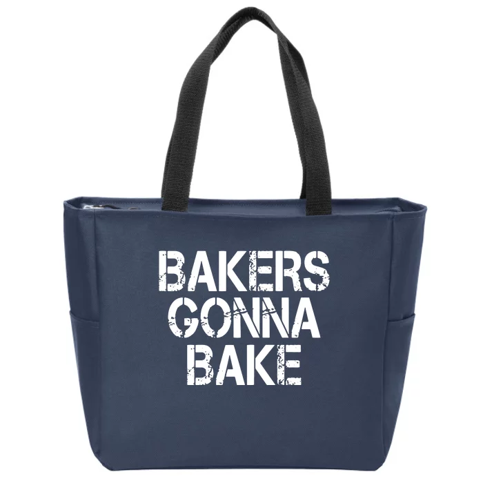 Bakers Gonna Bake Funny Baking Zip Tote Bag