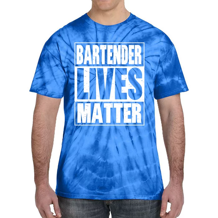 Bartender Gift Bartending Lives Matter Hooded Gift Tie-Dye T-Shirt