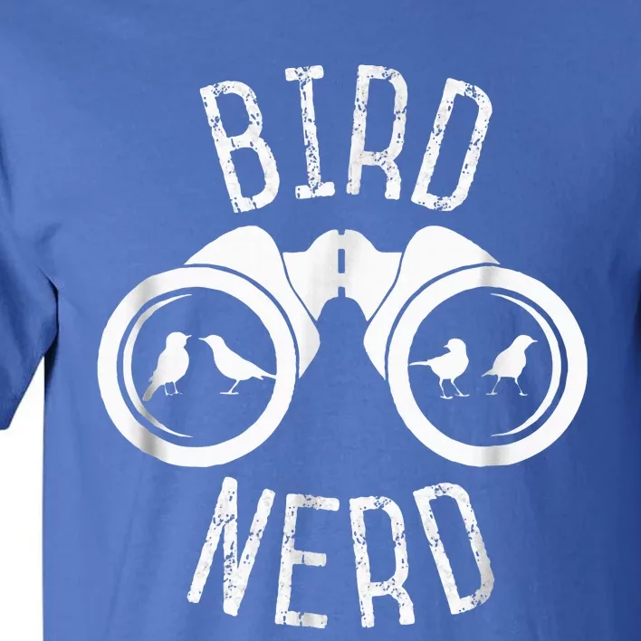 Birdwatcher Gifts Birdwatching Bird Nerd Tall T-Shirt