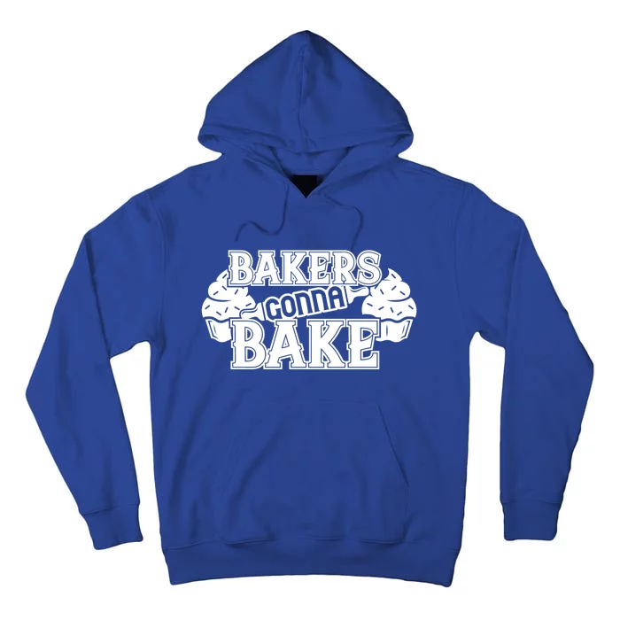 Bakers Gonna Bake Meaningful Gift Tall Hoodie