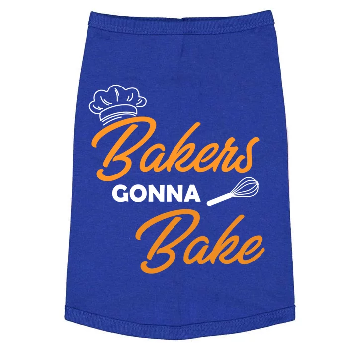 Bakers Gonna Bake Funny Gift Doggie Tank