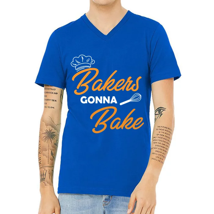 Bakers Gonna Bake Funny Gift V-Neck T-Shirt