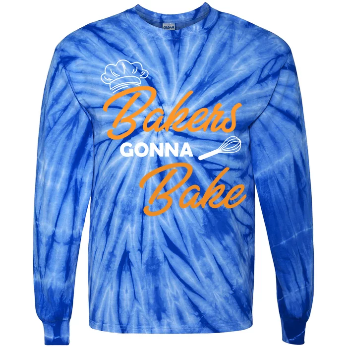 Bakers Gonna Bake Funny Gift Tie-Dye Long Sleeve Shirt