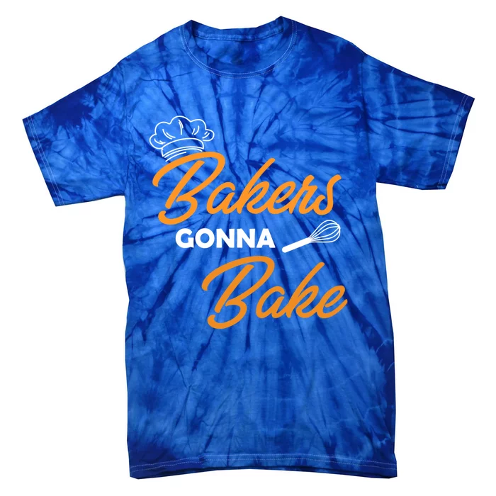 Bakers Gonna Bake Funny Gift Tie-Dye T-Shirt