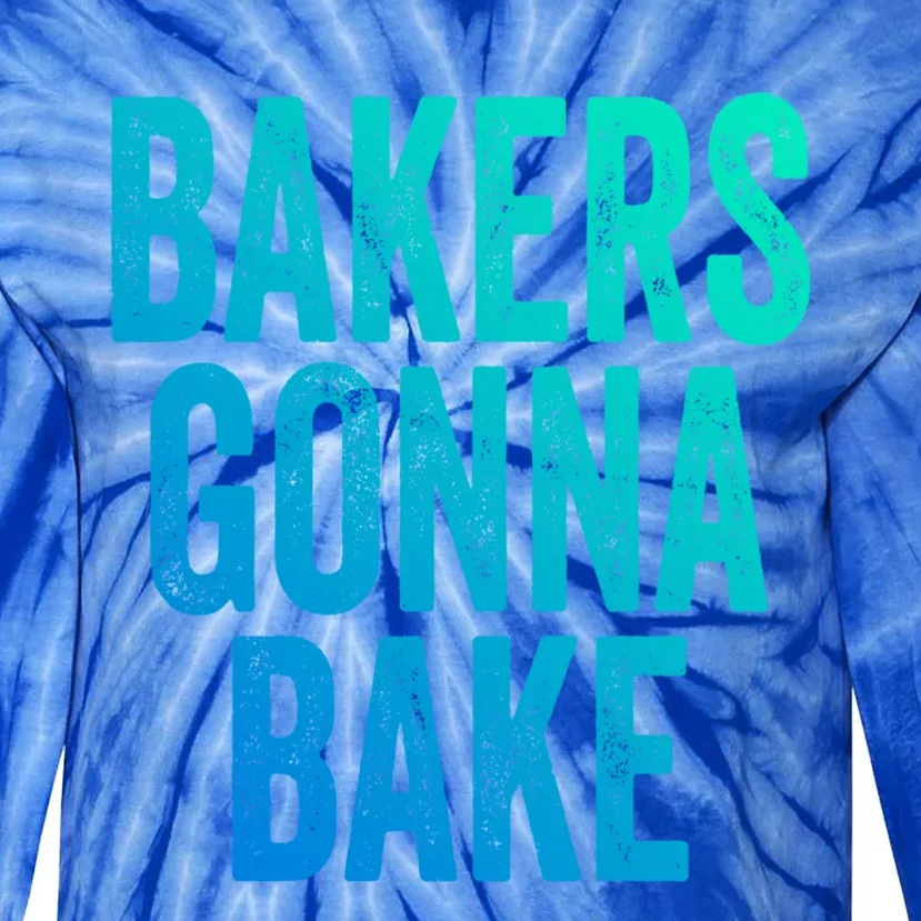 Bakers Gonna Bake Cool Gift Tie-Dye Long Sleeve Shirt