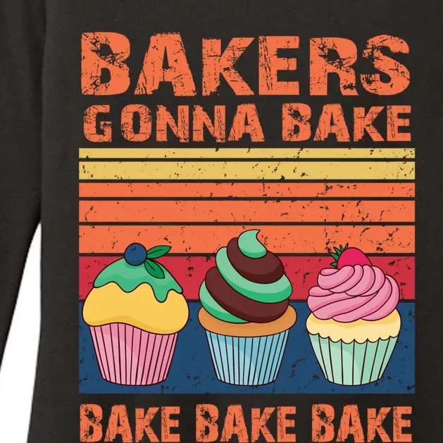 Bakers Gonna Bake Gift Womens CVC Long Sleeve Shirt