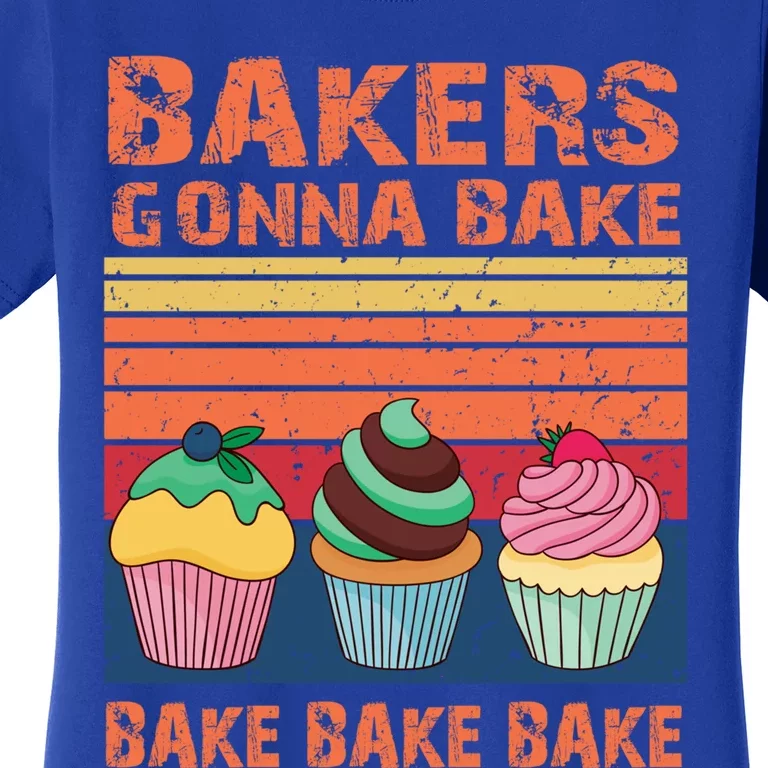 Bakers Gonna Bake Gift Women's T-Shirt