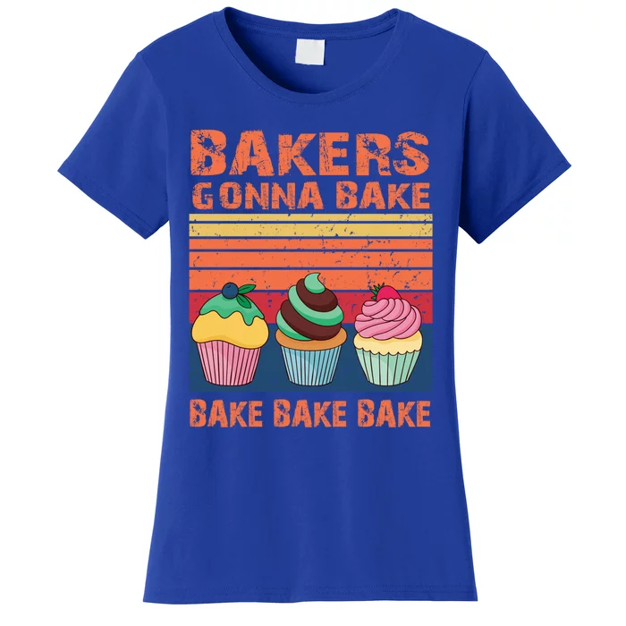 Bakers Gonna Bake Gift Women's T-Shirt