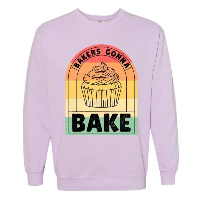 Bakers Gonna Bake Cute Gift Garment-Dyed Sweatshirt