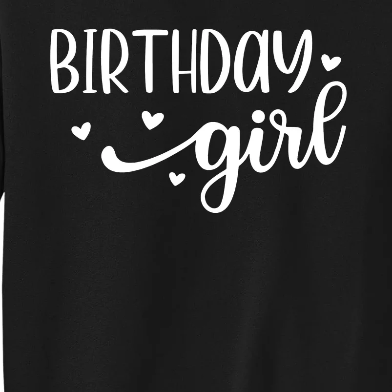 Birthday Girl Tall Sweatshirt