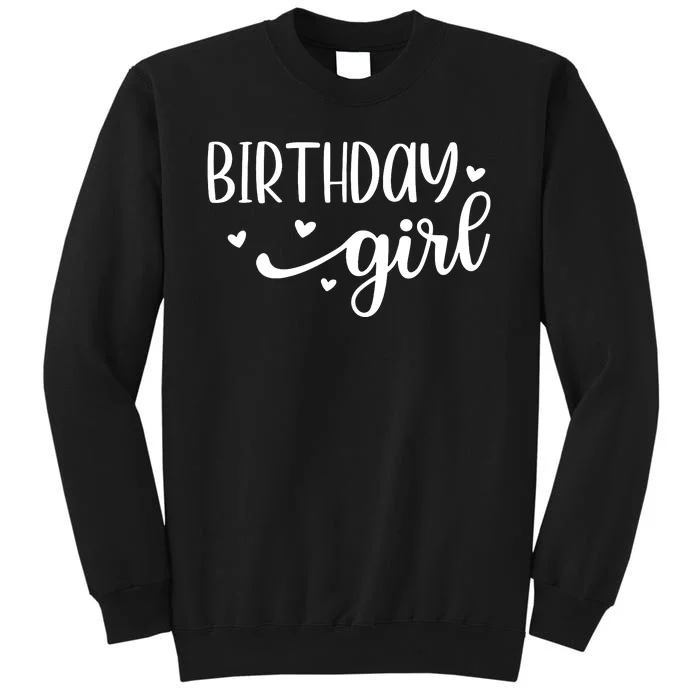 Birthday Girl Tall Sweatshirt