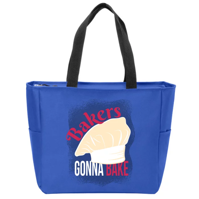 Bakers Gonna Bake Great Gift Zip Tote Bag