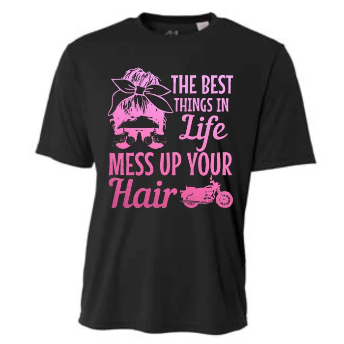 Biker Girl Best Things In Life Mess Up You Hair Motorcycle Cooling Performance Crew T-Shirt