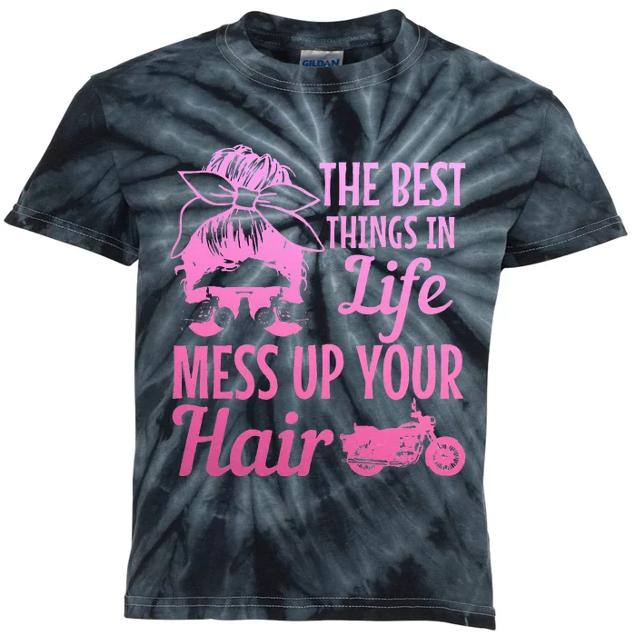 Biker Girl Best Things In Life Mess Up You Hair Motorcycle Kids Tie-Dye T-Shirt