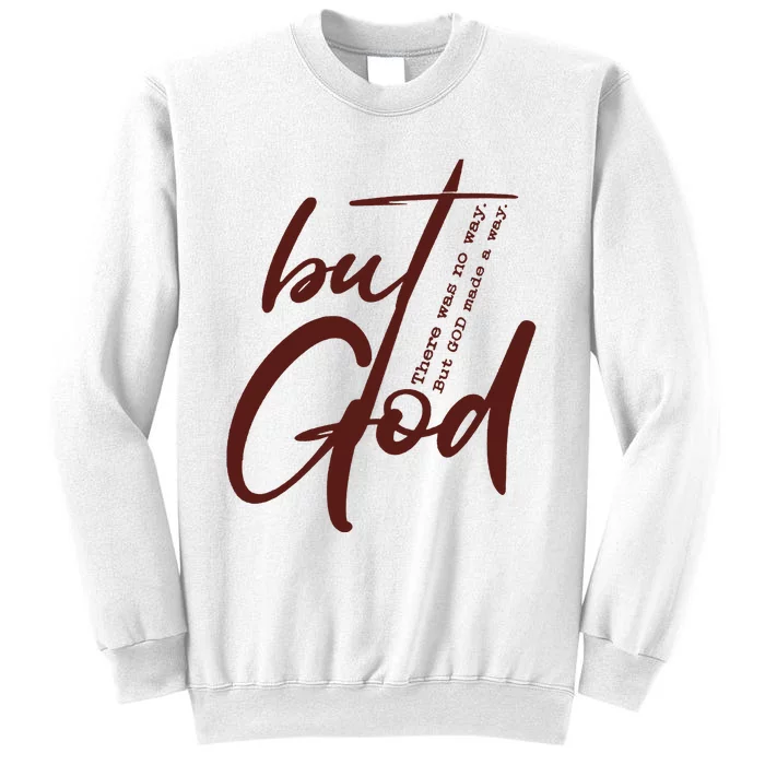 But God Sweatshirt