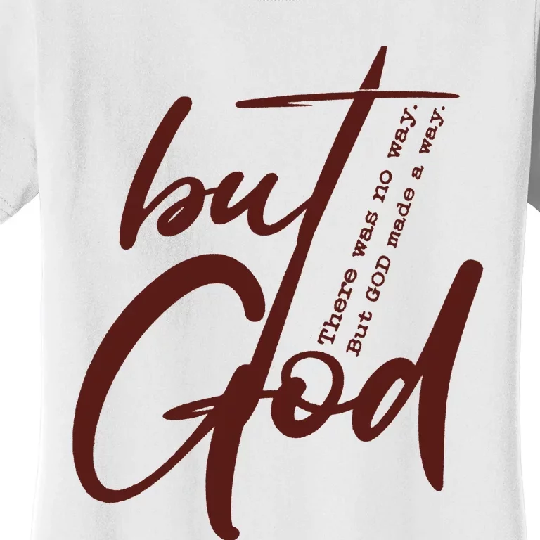 But God Women's T-Shirt