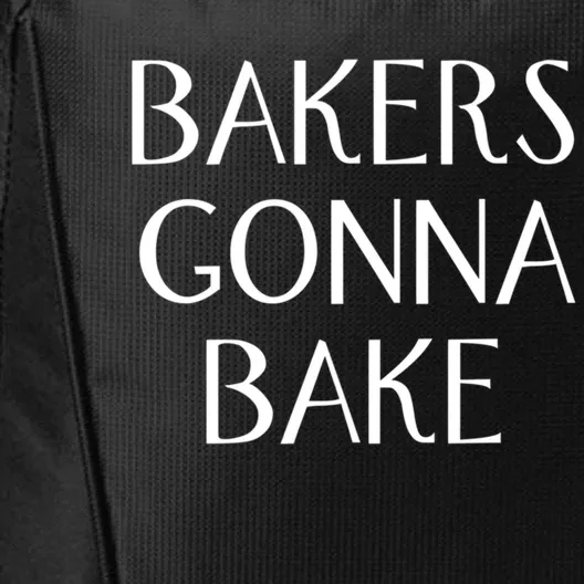 Bakers Gonna Bake Great Gift City Backpack