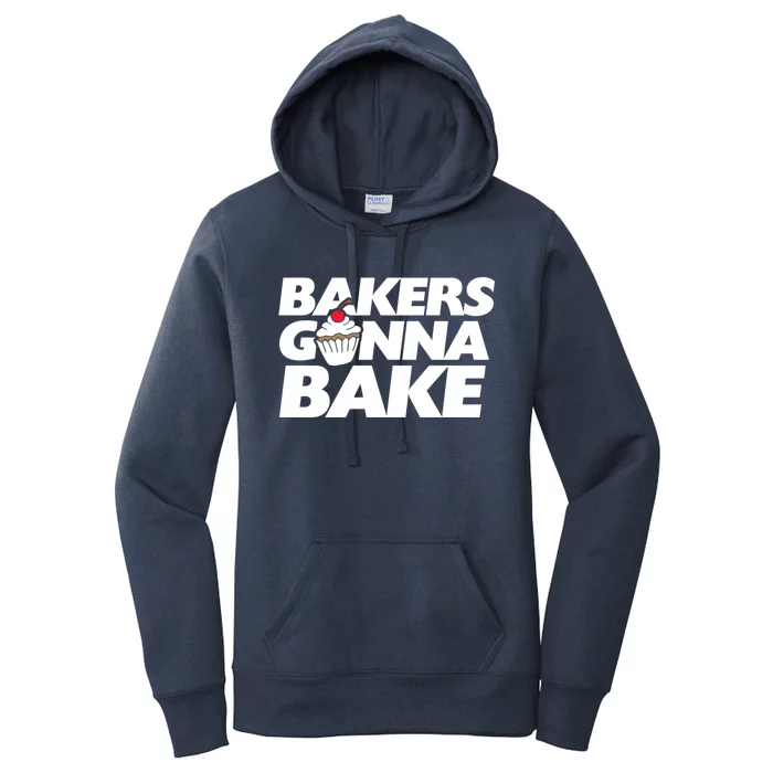 Bakers Gonna Bake Funny Gift Baking Cupcake Art Bakery Women's Pullover Hoodie