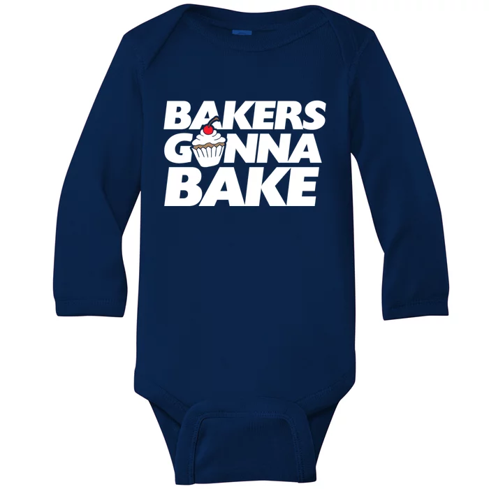 Bakers Gonna Bake Funny Gift Baking Cupcake Art Bakery Baby Long Sleeve Bodysuit