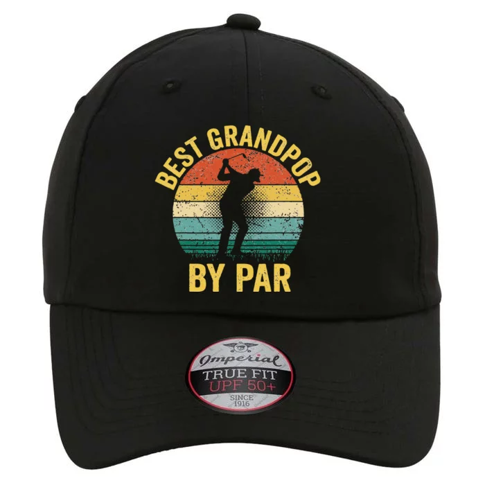 Best Grandpop By Par Fathers Day Golf Gift Grandpa The Original Performance Cap