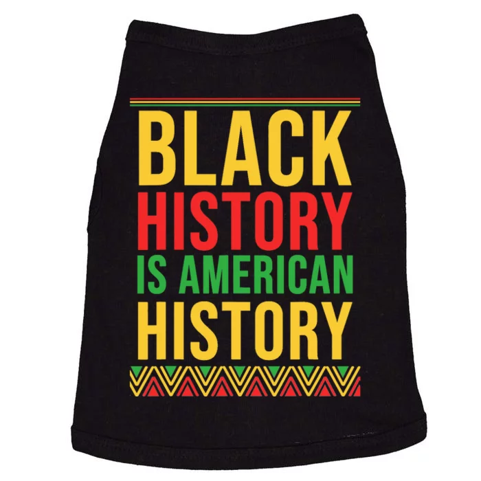 Bhm Gift Black History Is American History African American Doggie Tank